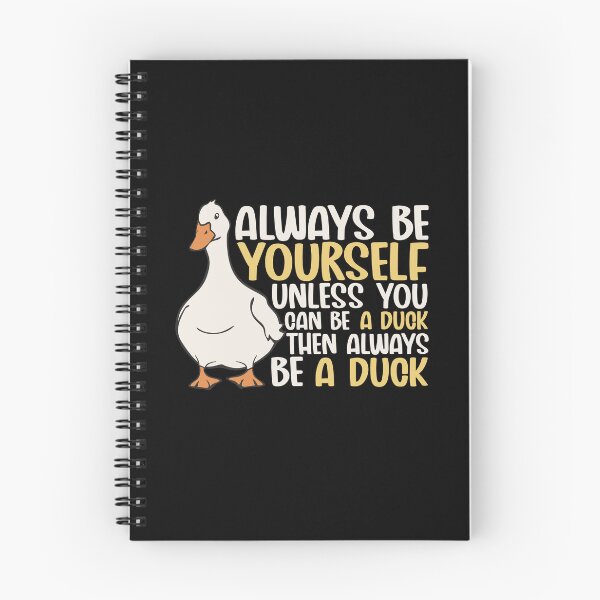 Item preview, Always Be Yourself Unless You Can Be A Duck Then Be A Duck Funny For Duck Lover designed and sold by alenaz.