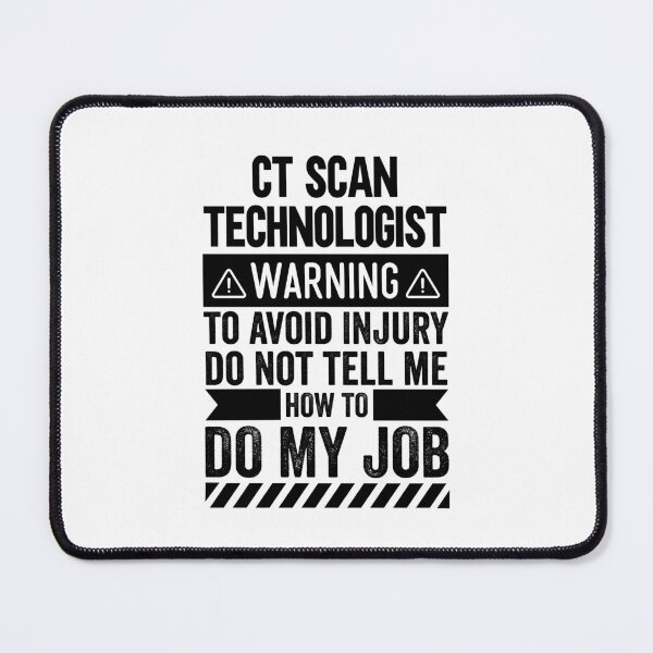 Item preview, CT Scan Technologist Warning designed and sold by wittyshop.