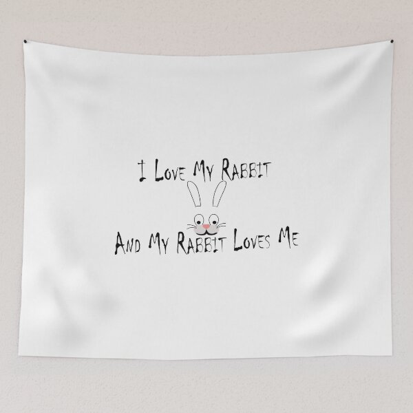 Item preview, I Love My Rabbit designed and sold by PictureNZ.