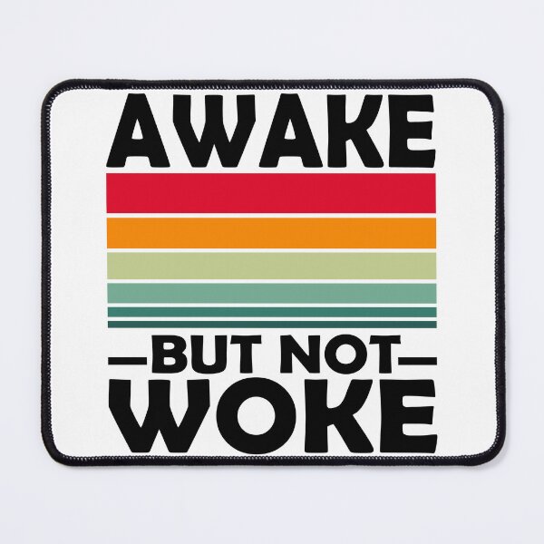 Item preview, awake but not woke designed and sold by Lily Art.