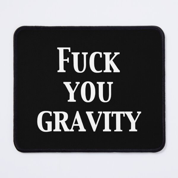 Item preview, Fk You Gravity Wht Sticker designed and sold by ethenfran6.