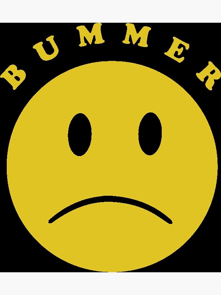 "Bummer Sad Face" Poster for Sale by Sculptlev46 | Redbubble