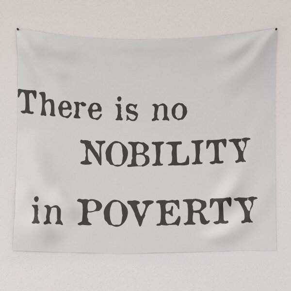 Item preview, there is no nobility in poverty designed and sold by captains-pride.