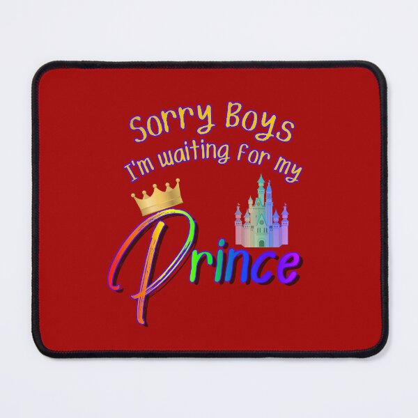 Item preview, Rainbow Pride Sorry Boys I'm Waiting for my Prince designed and sold by Smagnaferous.