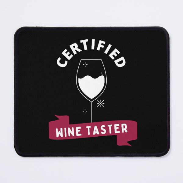 Item preview, Certified Wine Taster designed and sold by GasconyPassion.