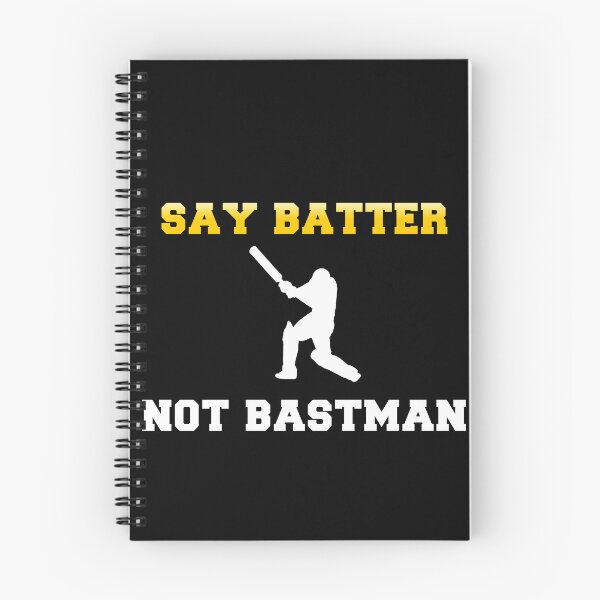 Item preview, say batter not batsman funny cricket fans designed and sold by kimart18.