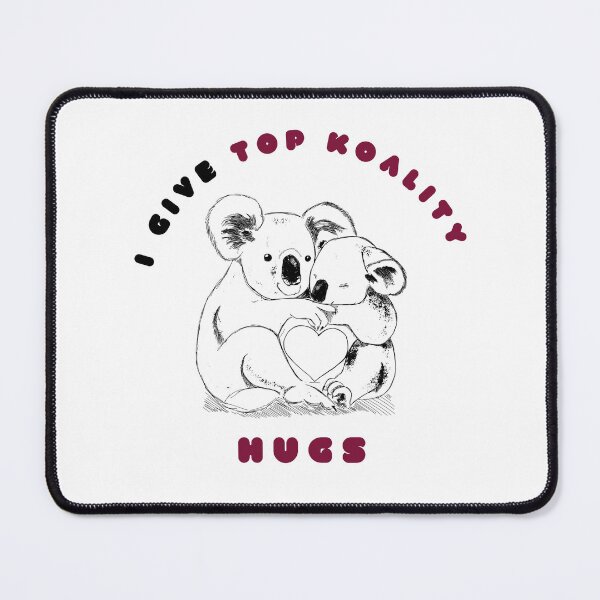Item preview, I GIVE TOP KOALITY HUGS - cute koalas hugging designed and sold by MiKy1997.