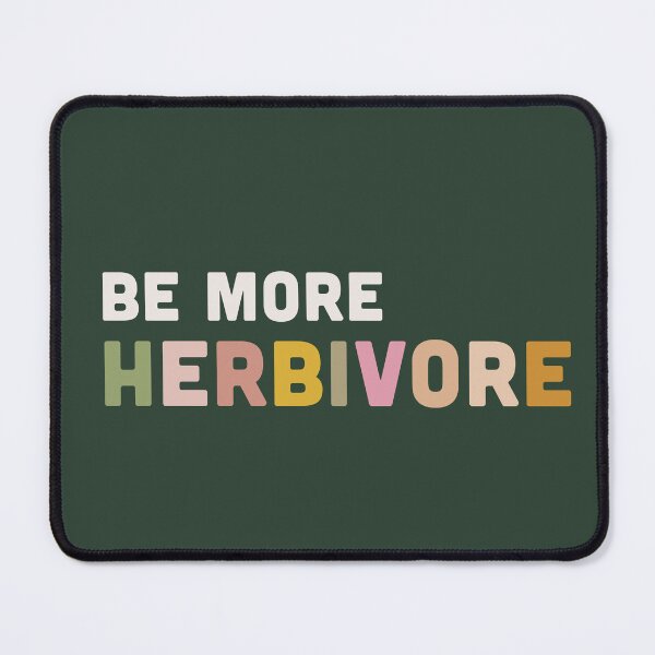 Item preview, Be more herbivore. Team herbivore designed and sold by BlockDashArt.