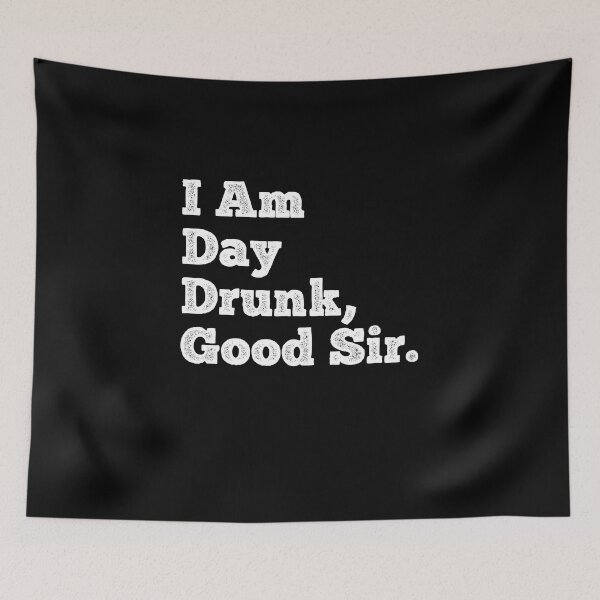Item preview, I Am Day Drunk Good Sir Vintage Drink Wine designed and sold by Theparticular.