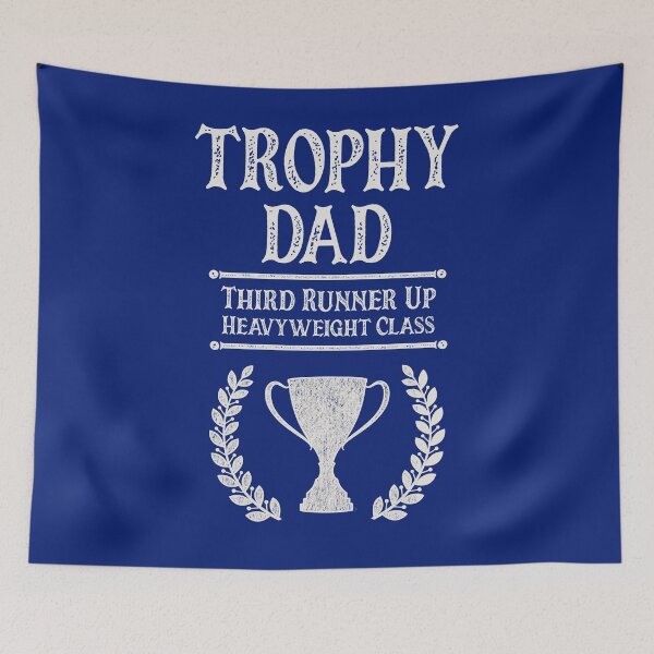 Item preview, Trophy Dad – Third Runner Up designed and sold by HappySchnapper.