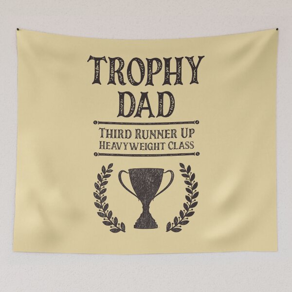 Item preview, Trophy Dad – Third Runner Up designed and sold by HappySchnapper.