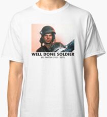 Well Done Soldier Classic T-Shirt