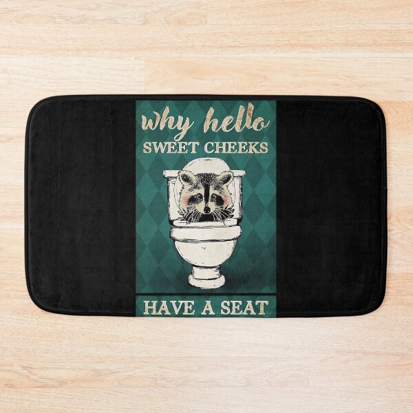 Item preview, Why hello sweet cheeks have a seat raccoon lover designed and sold by SaoirseNeid.