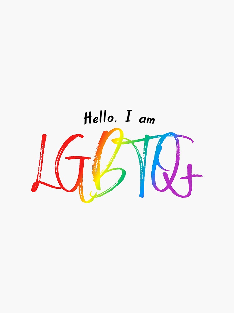 Hello I Am Lgbtq Lqbtq Pride Sticker By Fifinicole22 Redbubble