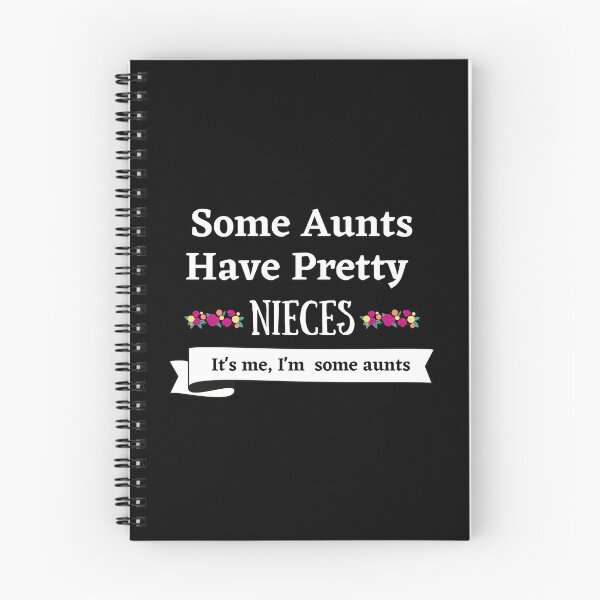 Item preview, Some Aunts Have Pretty Nieces designed and sold by Pea Fitness.