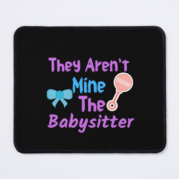 Item preview, They Aren't Mine The Babysitter, Classic T-shirt  designed and sold by dirlkhiat.