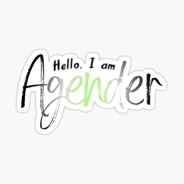 Hello I Am Agender Lqbtq Pride Sticker By Fifinicole22 Redbubble