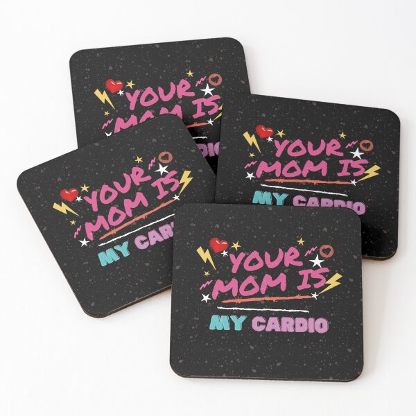 Item preview, Your Mom Is My Cardio designed and sold by WilkDesign.