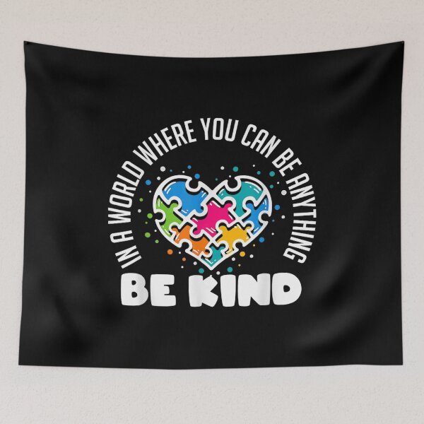 Item preview, In A World Where You Can Be Anything Be Kind Puzzle Autistic  designed and sold by jeanniec55.