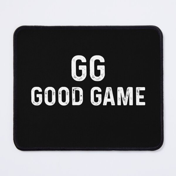 Item preview, GG Good Game designed and sold by Gamerss4Life.