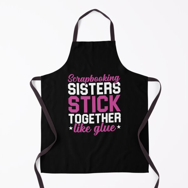 Item preview, Scrapbooking Sisters Stick Together Like Glue Shirt, Scrapbooking Shirt, Scrapbook Gift, Scrapbook Lover Shirt, Scrapbooker Crafter Shirt designed and sold by aymob.