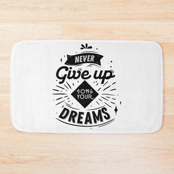 Item preview, Never Give Up On Your Dreams - inspirational motivational happy quote funny for men and women designed and sold by The Patootoos.