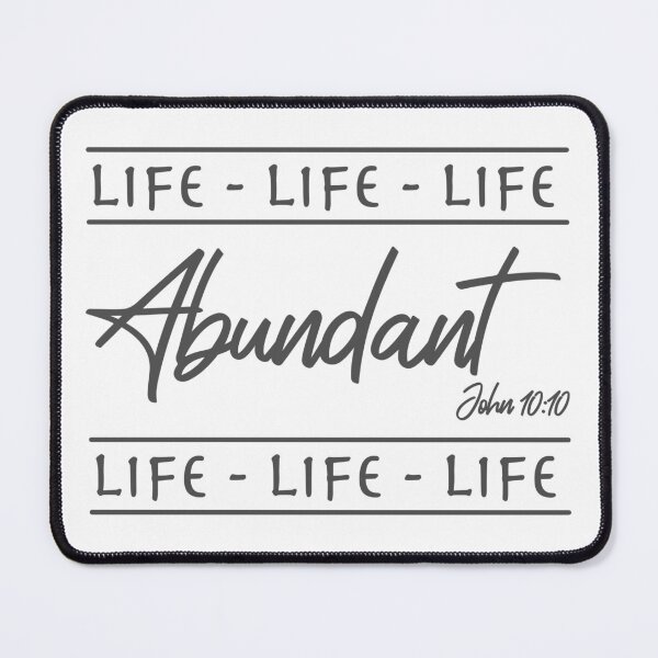 Item preview, Christian Design - Abundant Live - John 10 verse 10 designed and sold by simplydesignart.