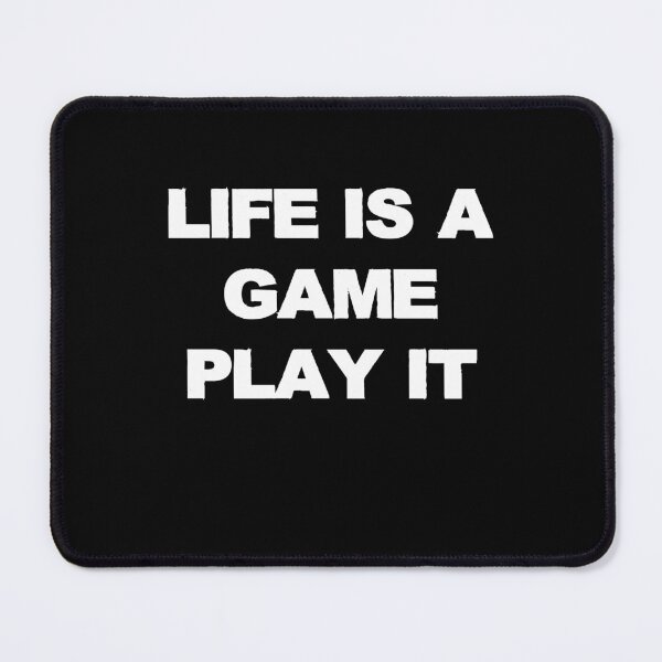 Item preview, Life Is A Game Play It designed and sold by Gamerss4Life.