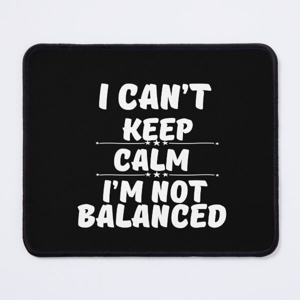 Item preview, I Can't Keep Calm. I'm Not Balanced Accountant T-Shirt designed and sold by dirlkhiat.