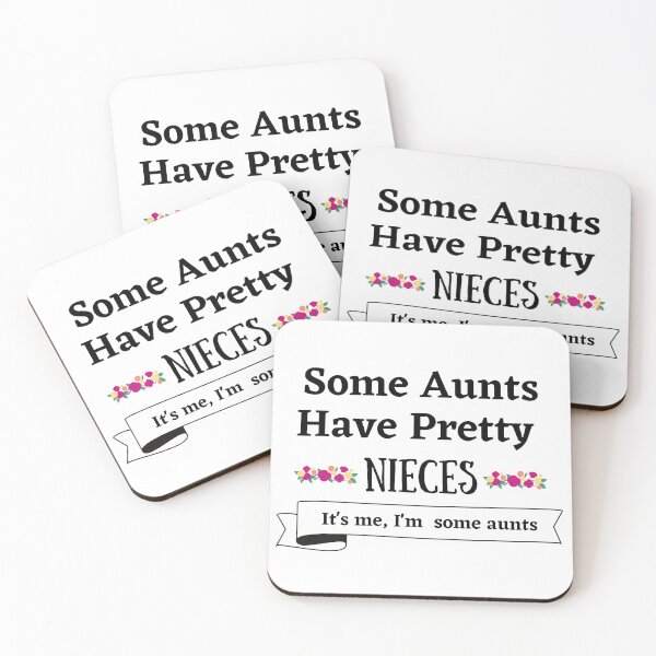 Item preview, Some Aunts Have Pretty Nieces designed and sold by Pea Fitness.