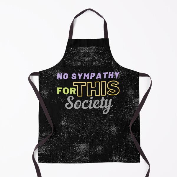 Item preview, No Sympathy For This Society designed and sold by WilkDesign.