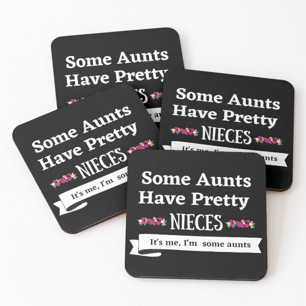 Item preview, Some Aunts Have Pretty Nieces designed and sold by Pea Fitness.