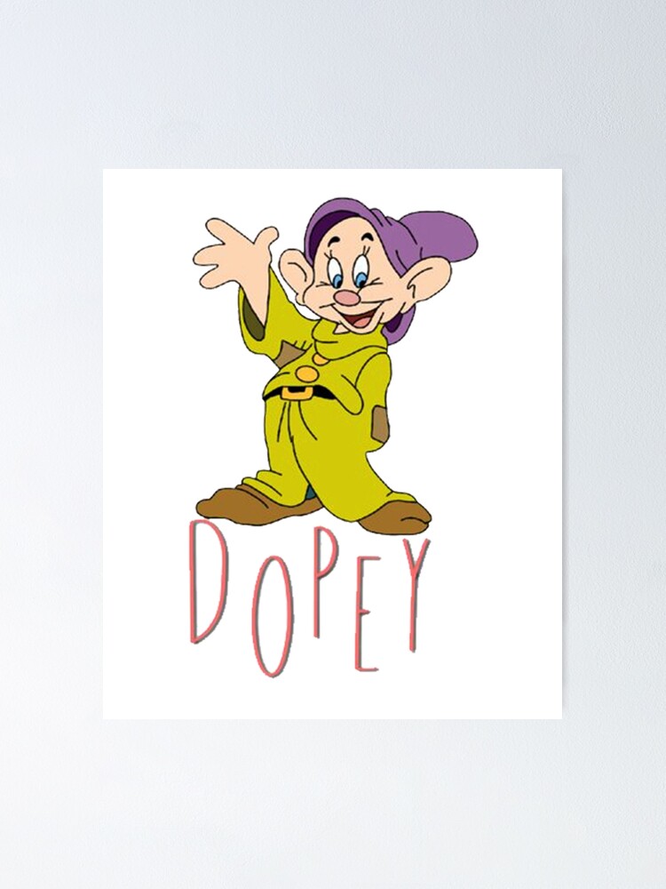 Dopey One Of The Famous Movie Characters Poster For Sale By Juliozava Redbubble 