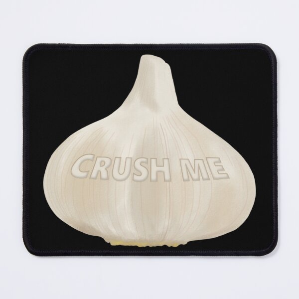 Item preview, Garlic - Crush Me designed and sold by onepiconetreat.