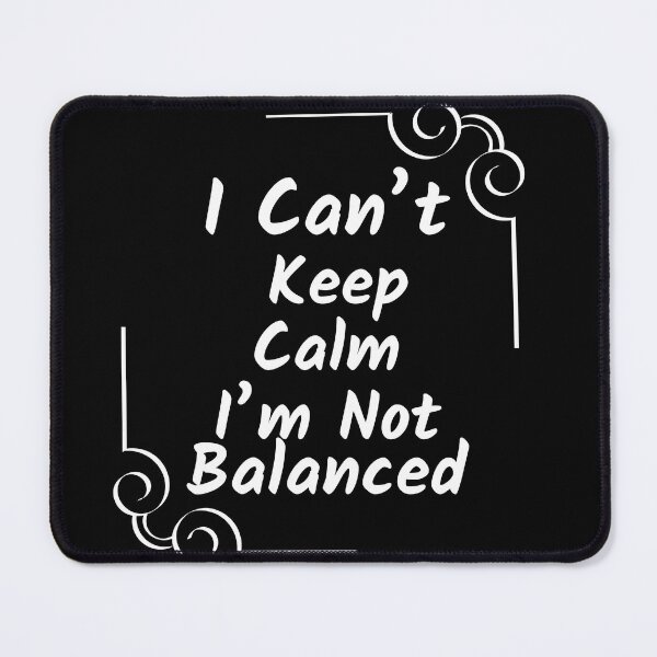 Item preview, I Can't Keep Calm. I'm Not Balanced Accountant T-Shirt designed and sold by dirlkhiat.