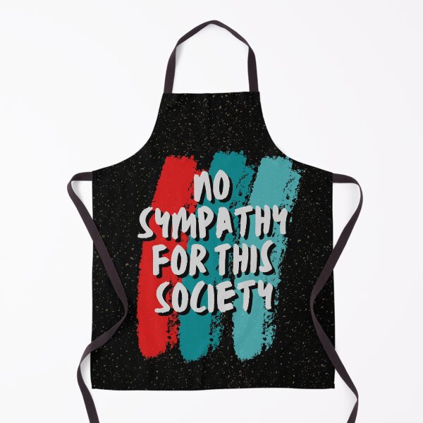 Item preview, No Sympathy For This Society T-Shirt designed and sold by WilkDesign.