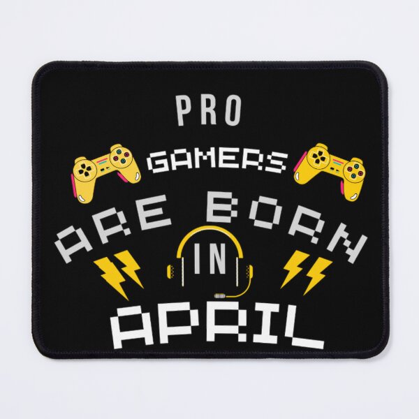 Item preview, Pro gamers are born in April designed and sold by Douniaya.