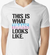This is what Trans looks like Men's V-Neck T-Shirt