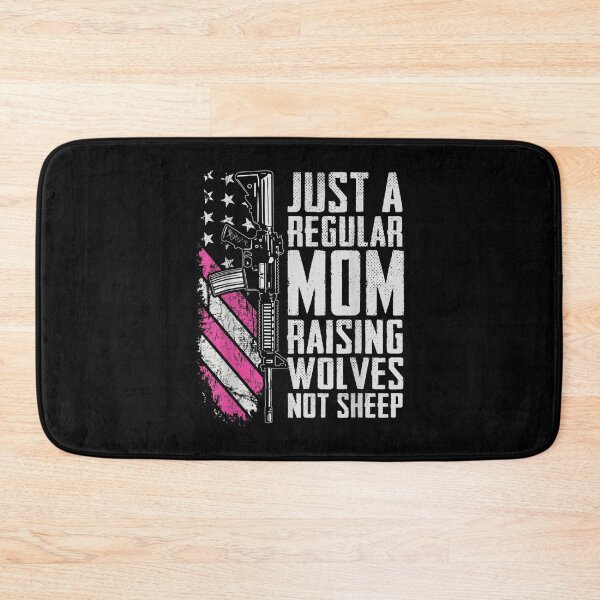 Item preview, Just A Regular Mom Raising Wolves Not Sheep Pink Usa Gun  designed and sold by jeanniec55.