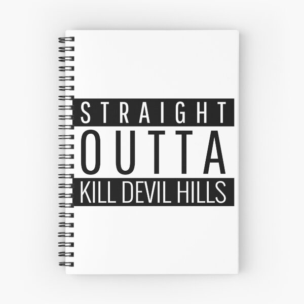 Item preview, Straight Outta Kill Devil Hills North Carolina Kill Devil Hills NC designed and sold by Teelogic.