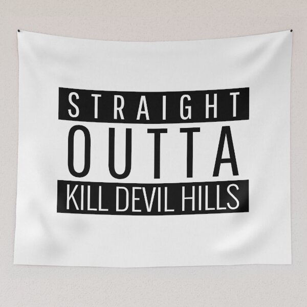 Item preview, Straight Outta Kill Devil Hills North Carolina Kill Devil Hills NC designed and sold by Teelogic.