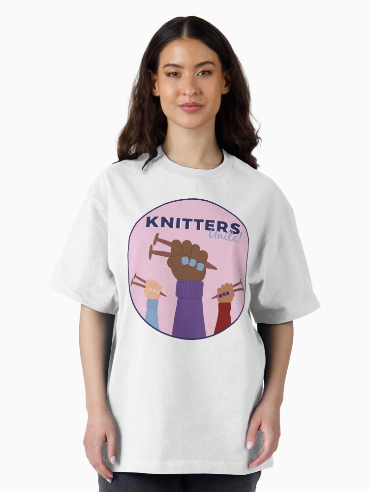 Thumbnail 2 of 7, Oversized T-Shirt, Knitters Unite designed and sold by thisgalknows.