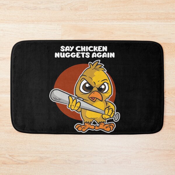 Item preview, Say Chicken Nuggets Again Chick With Baseball Bat designed and sold by Moonpie90.