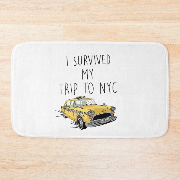 Item preview, I survived my trip to nyc designed and sold by ihateyourmom :).
