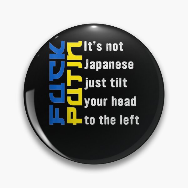 Item preview, It's Not Japanese Just Tilt Your Head I Stand With Ukraine  designed and sold by jeanniec55.