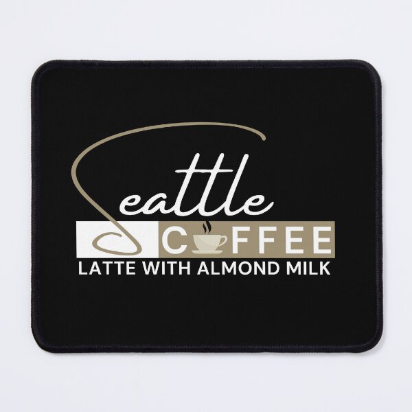 Item preview, Seattle Coffee Latte With Almond Milk designed and sold by Mompreneur and Daughter.