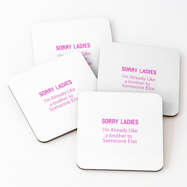 Item preview, ladies im already like a brother to someone else funny  designed and sold by designreb.