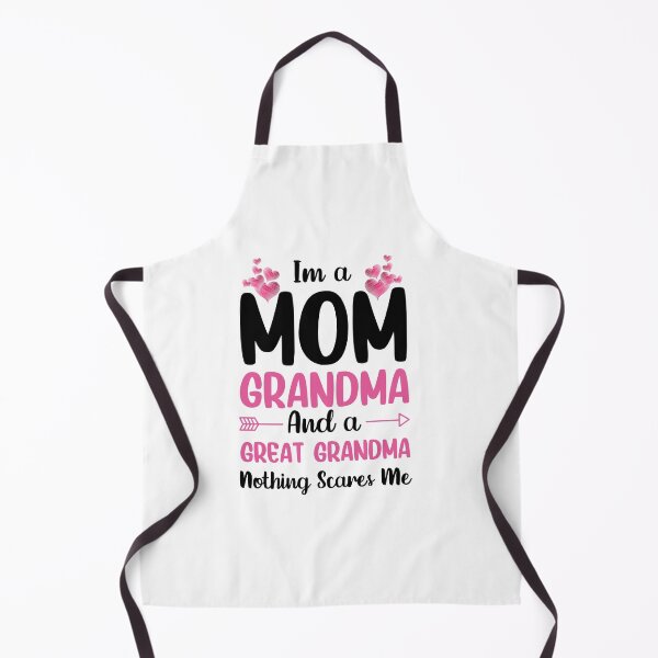 Item preview, I'm a Mom Grandma and A Great-Grandma Nothing Scares Me designed and sold by NanoGraphics.