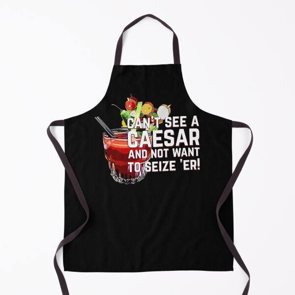 Item preview, Letterkenny Caesar Cocktail - Can't see a caesar and not want to seize 'er designed and sold by PincGeneral.