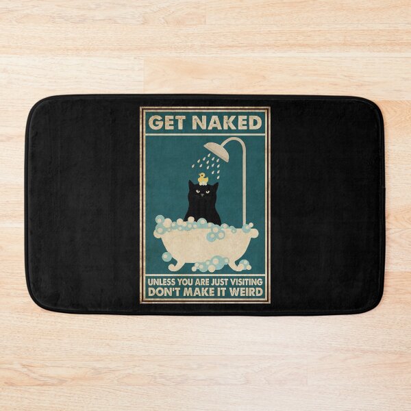 Item preview, Black Cat Get Naked The Make It Weird designed and sold by Donna Gomez.